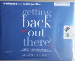 Getting Back Out There - Secrets to Successful Dating written by Susan J. Elliott performed by Kate Rudd on CD (Unabridged)